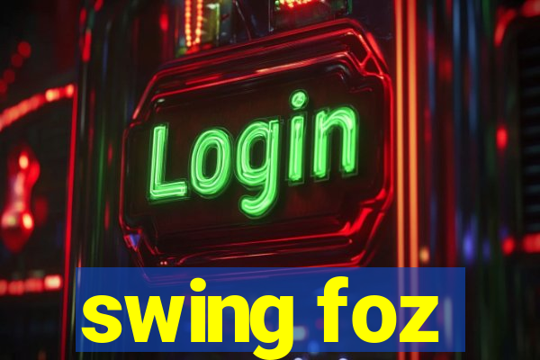 swing foz